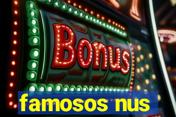 famosos nus